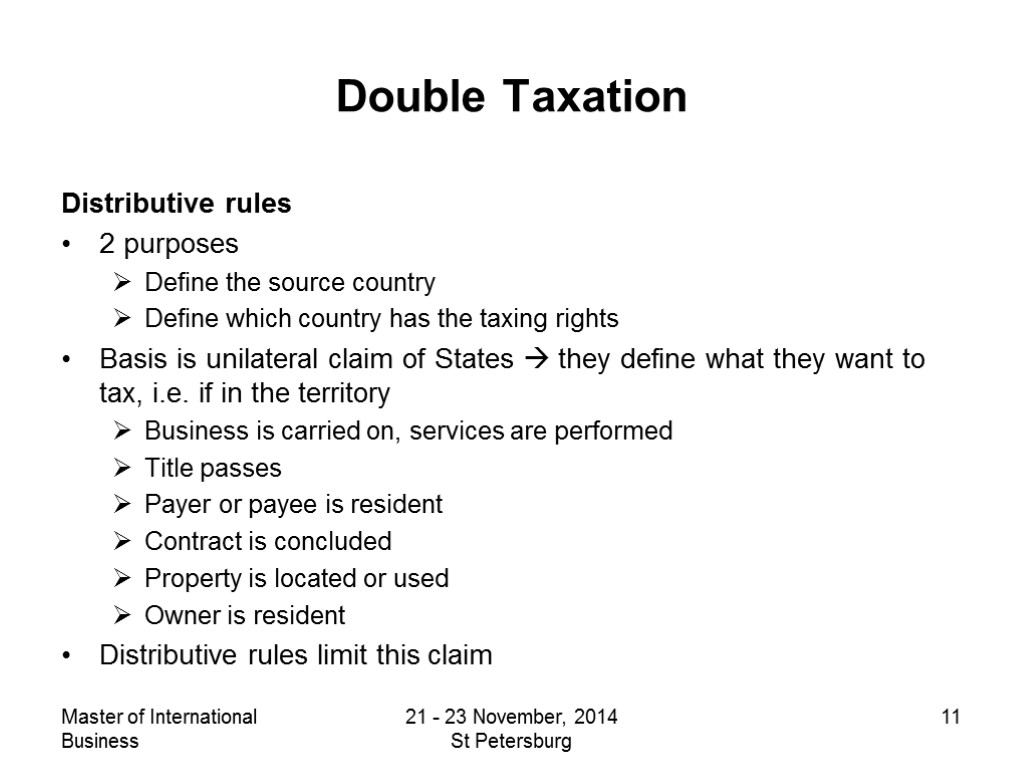 Master of International Business 21 - 23 November, 2014 St Petersburg 11 Double Taxation